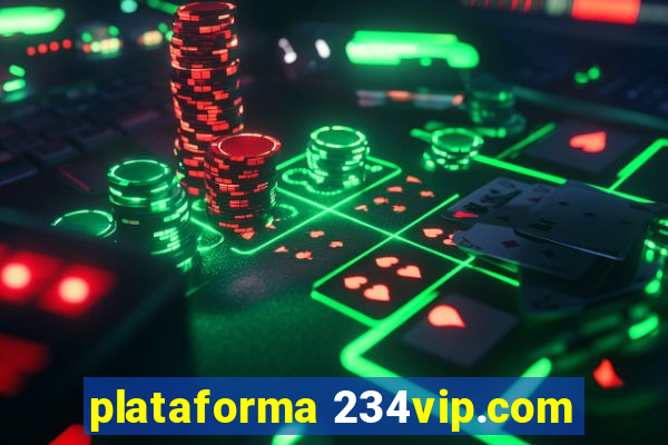 plataforma 234vip.com